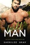 Wild Man by Sherilee Gray