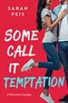 Some Call It Temptation by Sarah Peis