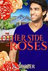The Other Side of the Roses by R Cooper
