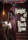 Knight of the Black Rose by James Lowder