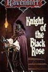 Knight of the Black Rose by James Lowder