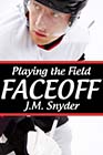 Faceoff by JM Snyder