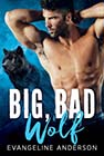 Big, Bad Wolf by Evangeline Anderson