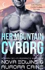 Her Mountain Cyborg by Nova Edwins and Aurora Caine