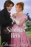 Sabrina’s Hero by Donna Hatch