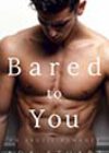 Bared to You by Ada Stuart