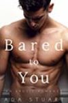 Bared to You by Ada Stuart