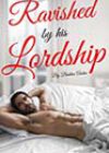 Ravished by His Lordship by Beatrix Arden