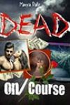 Dead on Course by Marva Dale