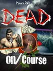 Dead on Course by Marva Dale