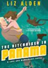 The Hitchhiker in Panama by Liz Alden