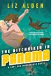 The Hitchhiker in Panama by Liz Alden