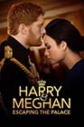 Harry & Meghan: Escaping the Palace (2021)