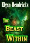 The Beast Within by Elysa Hendricks
