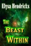 The Beast Within by Elysa Hendricks