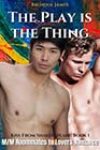 The Play Is the Thing by Brendol James