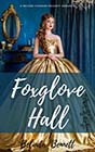 Foxglove Hall by Belinda Bennett