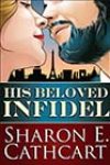 His Beloved Infidel by Sharon E Cathcart