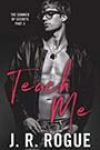 Teach Me by JR Rogue