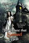 The House That Samael Built by Ruby Jean Jensen