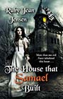 The House That Samael Built by Ruby Jean Jensen