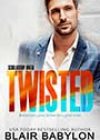 Twisted by Blair Babylon