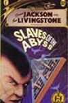 Slaves of the Abyss by Paul Mason and Steve Williams