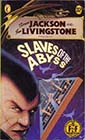 Slaves of the Abyss by Paul Mason and Steve Williams