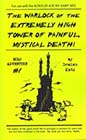 The Warlock of the Extremely High Tower of Painful Mystical Death! by Demian Katz