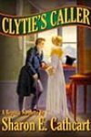 Clytie’s Caller by Sharon E Cathcart