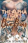 The Alpha Tigers Baby Bun Buns by Akita StarFire