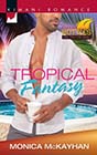 Tropical Fantasy by Monica McKayhan
