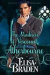 The Madness of Viscount Atherbourne by Elisa Braden