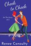 Cheek to Cheek by Renee Conoulty