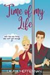 Time of My Life by Laura Heffernan