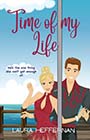 Time of My Life by Laura Heffernan