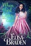 When a Girl Loves an Earl by Elisa Braden