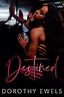 Destined by Dorothy Ewels