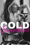 Cold Sweetheart by SY Platinum