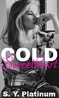 Cold Sweetheart by SY Platinum