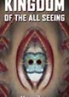 Kingdom of the All Seeing by Mono Zero