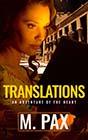 Translations by M Pax