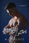 Ruthless Letters by ML Philpitt