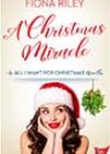 A Christmas Miracle by Fiona Riley