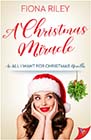 A Christmas Miracle by Fiona Riley