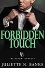 Forbidden Touch by Juliette N Banks