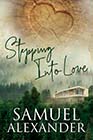 Stepping Into Love by Samuel Alexander