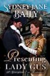 Presenting Lady Gus by Sydney Jane Baily