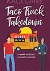 Taco Truck Takedown by Kaci Lane