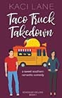 Taco Truck Takedown by Kaci Lane